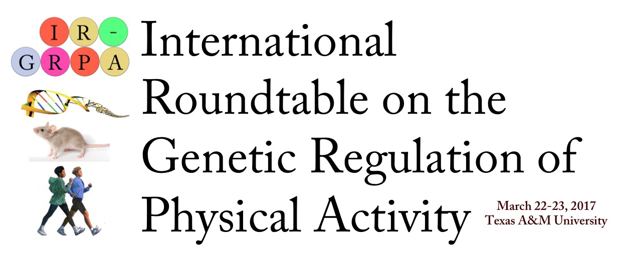 The First International Roundtable on the Genetic Regulation of Physical Activity (IR-GRPA)
